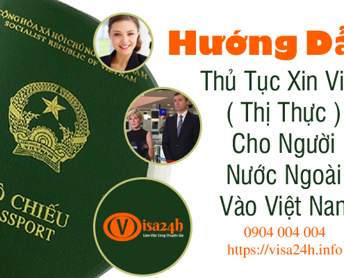 Xin Visa ( Thị Thực ) cho người nước ngoài vào Việt Nam