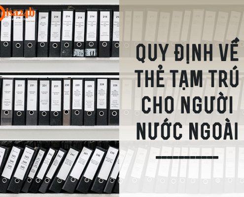 Quy định về thẻ tạm trú cho người nước ngoài